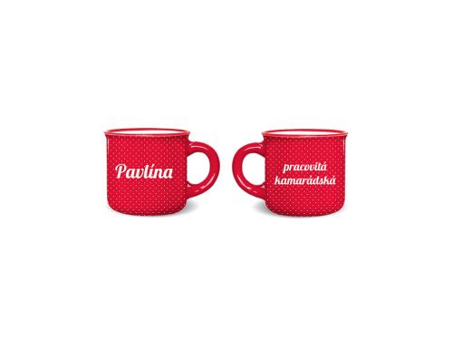 Nekupto Hrnek se jménem PAVLÍNA Mini
